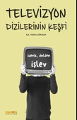 Televizyon Dizilerinin Keşfi:  İçerik, Anlam ve İşlevleri - 1