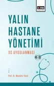 Yalın Hastane Yönetimi: 5s Uygulanması - 1