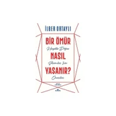 Bir Ömür Nasıl Yaşanır? - 3