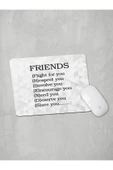 Panorama Ajans En Yakın Arkadaşa Hediye Motto Söz Tasarım Mouse Pad - 1