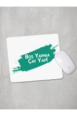 Panorama Ajans Çay Yap Sözlü Mouse Pad - 1