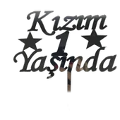 Kızım 1 Yaşında İlk Yaş Doğum Günü Partisi Pleksi Pasta Süsü Gümüş Renk - 2