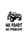 İndispensableyl No Road No Problem Duvar Dekor Sticker 40 X 48 Cm - 1