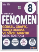 FENOMEN 8.SINIF GÖRSEL,GRAFİK.TABLO OKUMA VE SÖZEL MANTIK SORU BANKASI - 1
