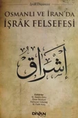 Osmanlı ve İranda İşrak Felsefesi - 1