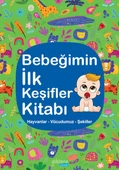 Bebeğimin İlk Keşifler Kitabı - Hayvanlar – Vücudumuz – Şekiller - 1