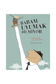 Babam Uyumak Bilmiyor Ciltli Uçanbalık - 1