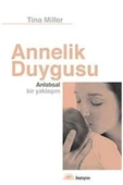 Annelik Duygusu Mitler Ve Deneyimler Tina Miller İletişim - 1