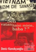 Sen Vatan Haini misin, Baba ? - 1