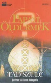 Papayı Öldürmek - 1