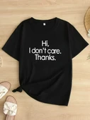 Hi, I don't care. Thanks. (Merhaba, önemli değil. Teşekkürler.) Baskılı Oversize Bisiklet Yaka T-shirt - Siyah thumbnail 1