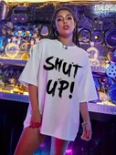 20/1 Penye Compack Oversize Beyaz Shut Up Kısa Kol Yazlık Tişört - Beyaz - 5