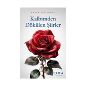 Kalbimden Dökülen Şiirler Ensar Yiğitoğlu thumbnail 1