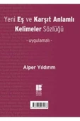 Yeni Eş Ve Karşıt Anlamlı Kelimeler Sözlüğü / A.Yıldırım Bilge Kültür Sanat - 1