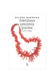 Daktiloya Çekilmiş Şiirler 1977-1987 Nilgün Marmara - 4