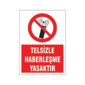 Telsizle haberleşme yasaktır, isg uyarı levhası - 1