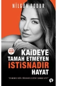 Kaideye Tamah Etmeyen İstisnadır Hayat Nilgün Bodur Turkuvaz - 2