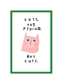 Tatlı ama Çılgın Ama Yine Tatlı  Cute but Psycho but Cute Kedili Dekoratif Kartpostal  10 x 15 cm thumbnail 1