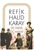 Üç Nesil Üç Hayat R.Halit Karay İnkılap - 1