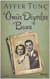 Ömür Diyorlar Buna - 1