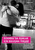 İstanbul'da Aşıklar İçin Buluşma Yerleri - 1