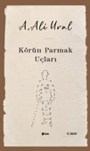 Körün Parmak Uçları Ali Ural Şule - 1