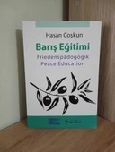 Barış eğitimi = friedenspadogogik = peace education / HASAN COŞKUN - 1