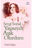 Elhamra Yayınları Sevgi Sosyal Yaşasaydı Aşık Olurdum - Erdal Doğan - Elhamra Yayınevi - 1