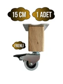 Kale Ahşap Tekerli Ayak Mobilya Masa Dolap Tekerli Ayağı(FRENLİ)(12CM - 15CM)(CEVİZ AĞACI) Açık Ceviz 15cm FRENLİ 15cm - 1 ADET thumbnail 1