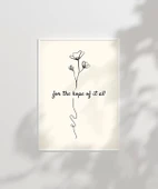 Çerçevesiz Poster For the Hope of It All Temalı Minimalist thumbnail 2