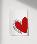 Çerçevesiz Poster Good Things Are Coming Kalp Tasarımlı thumbnail 1