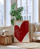 Çerçevesiz Poster How Lucky Are We Kalp Tasarımlı thumbnail 4