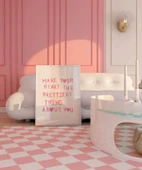 Çerçevesiz Poster Make Your Heart The Prettiest Thing thumbnail 5