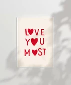 Çerçevesiz Poster Love You Most thumbnail 6