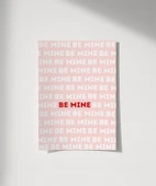 Çerçevesiz Poster Be Mine Tipografik Aşk thumbnail 8