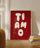 Çerçevesiz Poster Ti Amo Kalp Detaylı Tipografik - 3