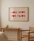 Çerçevesiz Poster More Amor Por Favor thumbnail 3