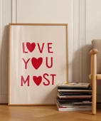 Çerçevesiz Poster Love You Most thumbnail 3