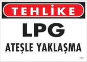LPG Ateşle Yaklaşma Uyarı Levhası 25x35 KOD:757 - 1