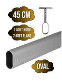 Alüminyum Oval Dolap Mobilya Askı Borusu(2 ADET AYAKLI AÇIK FLANŞ-1 ADET BORU)(EN:15MM BOY:25MM) 45cm - 1