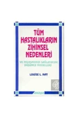 Tüm Hastalıkların Zihinsel Nedenleri  Düşünce Gücüyle Tedavi  2 Kitap Set thumbnail 3