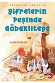 Beyaz Balina Yayınları Matematik Romanı 2 - Şifrelerin Peşinde Göbeklitepe (yeni) Beyaz Balina Yayınları - 1