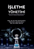İŞLETME YÖNETİMİ - Temel Kavramlar, Çağdaş Yaklaşımlar, İşletme ve Yönetim Fonksiyonları - 1