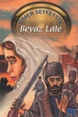Beyaz Lale - Öemr Seyfettin - Parıltı - 3