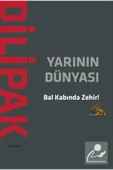 Yarının Dünyası Bal Kabında Zehir Abdurrahman Dilipak Hayy - 1