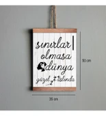 Ahşap Tablo Duvar Süsü Sınırlar Olmasa Dünya Güzel Aslında thumbnail 2