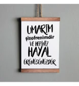 Ahşap Tablo Duvar Süsü Umarım Şizofrenimdir thumbnail 1