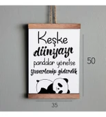 Ahşap Tablo Duvar Süsü Keşke Dünyayı Pandalar Yönetse thumbnail 2