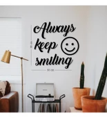 Always Keep Smiling Siyah Ahşap MDF Tablo - 2