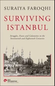 Surviving Istanbul - Struggles, Feasts and Calamities in the Seventeenth and Eighteenh Centuries - 1